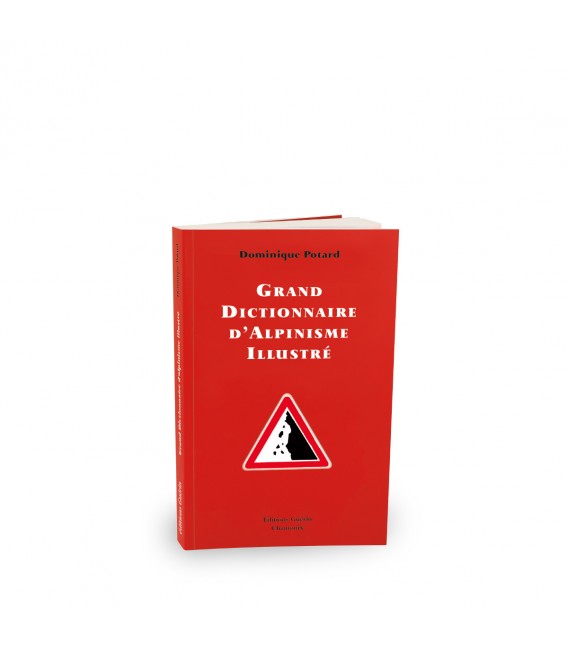 Grand dictionnaire d'alpinisme illustré